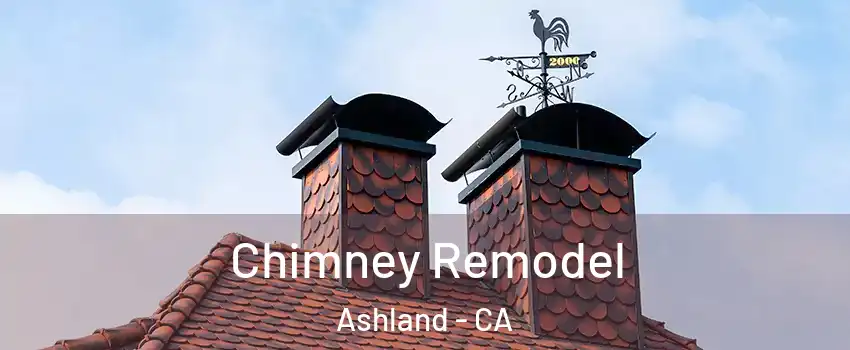  Chimney Remodel Ashland - CA