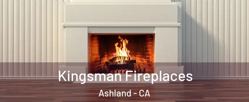 Kingsman Fireplaces Ashland - CA