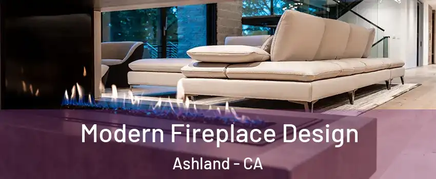  Modern Fireplace Design Ashland - CA