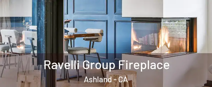  Ravelli Group Fireplace Ashland - CA